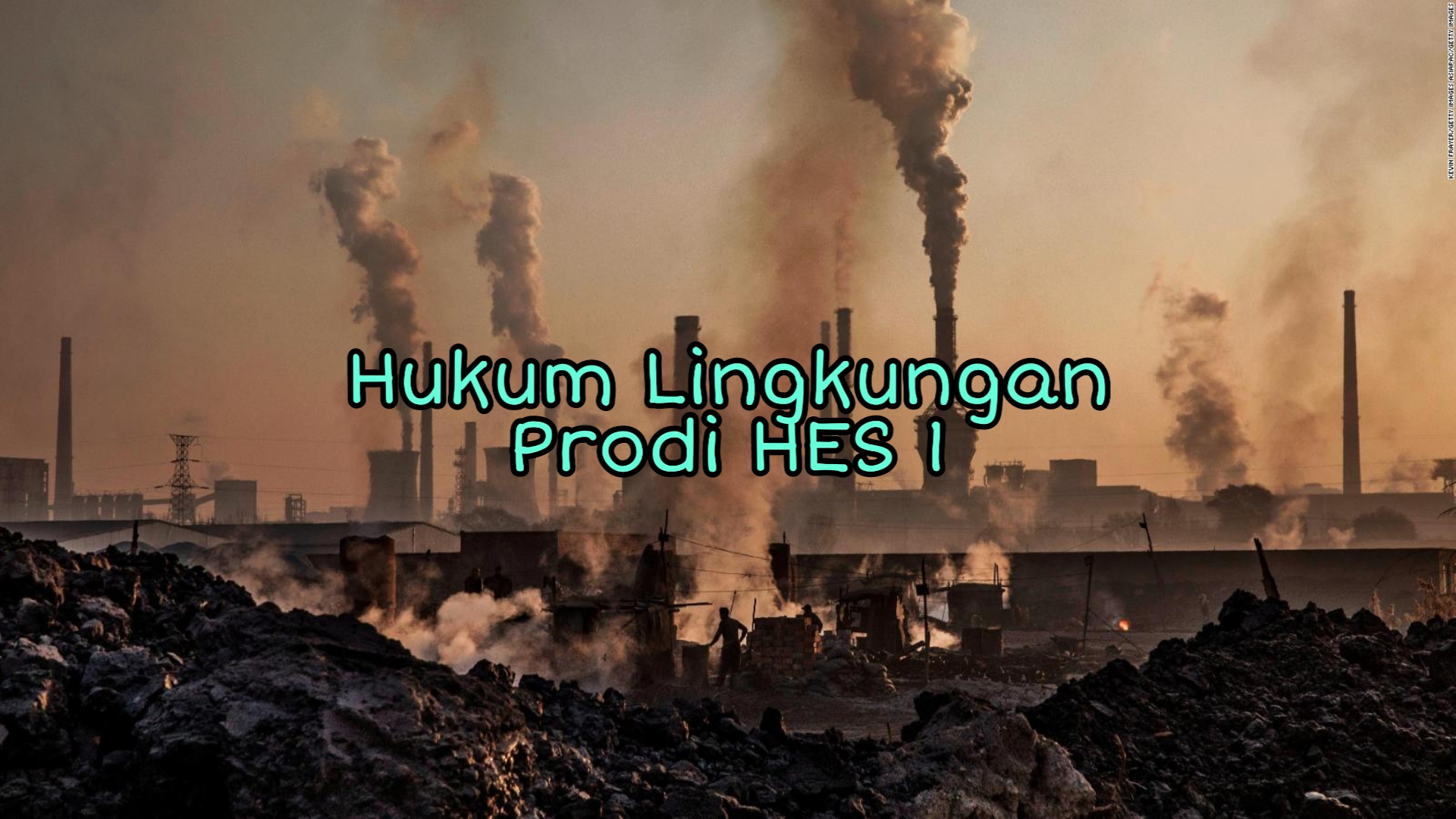HUKUM LINGKUNGAN - HES1 - 2018