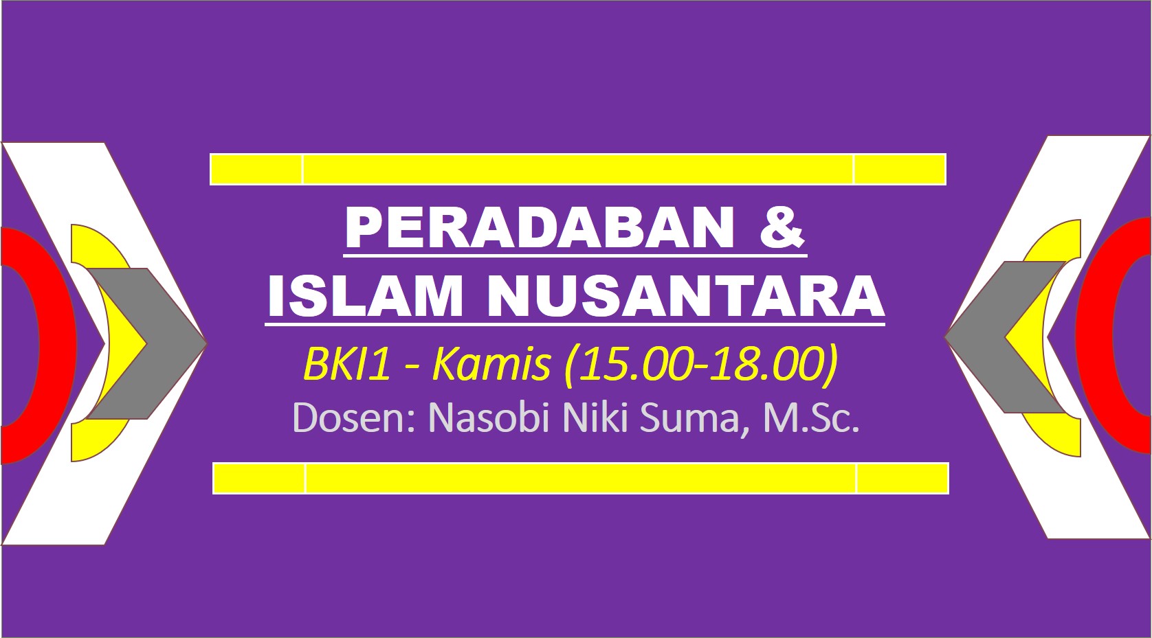 PERADABAN ISLAM DAN ISLAM NUSANTARA - BKI1 - Smstr 3 - 20211